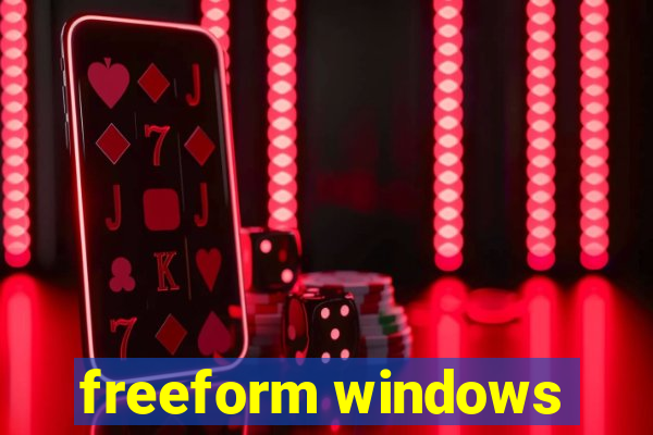 freeform windows